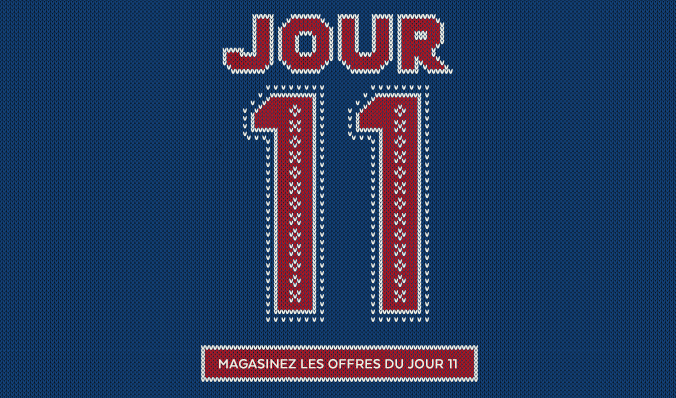 Jour 11. Magasinez maintenant.